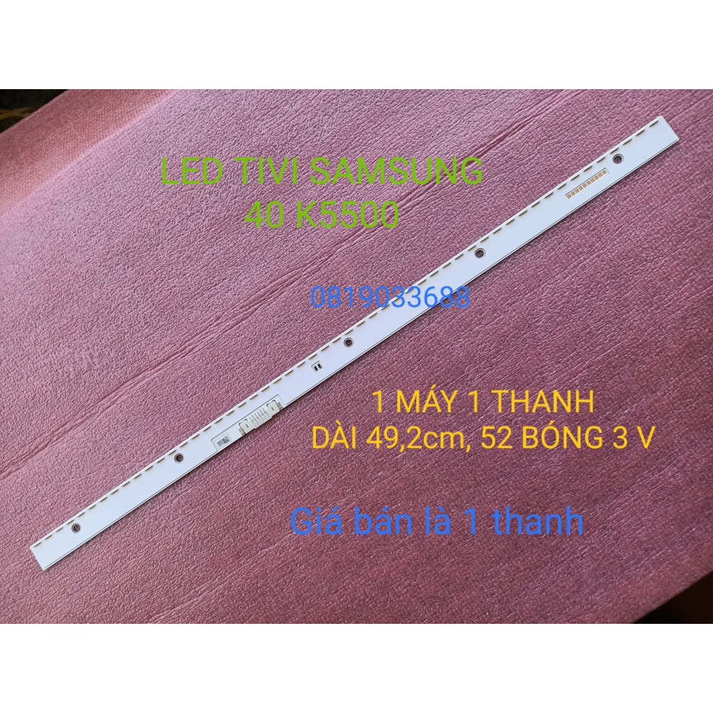 THANH LED TIVI SAMSUNG 40K5000 40K5500 40K6300 40M5500 HÀNG MỚI 100% 1 MÁY 1 THANH 52 BÓNG 3V, DÀI 49,2cm