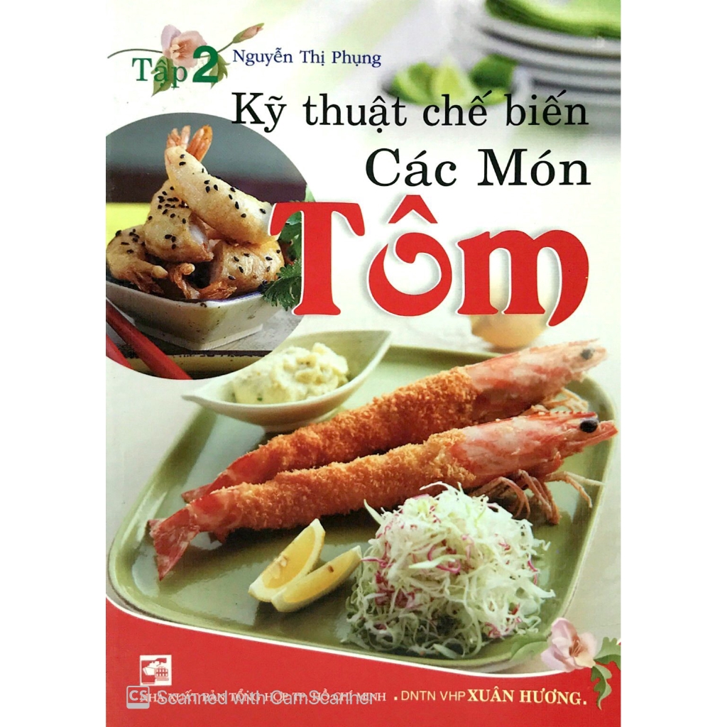 Sách - Kỹ Thuật Chế Biến Các Món Tôm - Tập 2