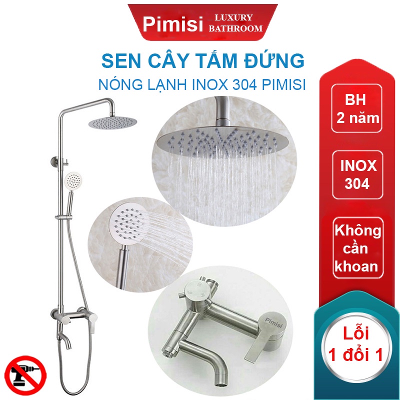 Bộ Vòi Hoa Sen Cây Tắm Nóng Lạnh Inox 304 Pisimi Đủ Phụ Kiện Bát To - Bát Nhỏ Cầm Tay Tăng Áp | Hàng Chính Hãng