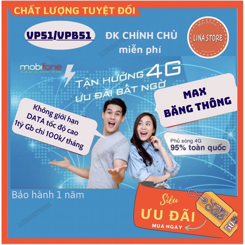 [SIM VP51/VPB51] Sim 4G Mobifone VP51/VPB51  max băng thông, không giới hạn Data,100k/1 tháng, free tháng đầu