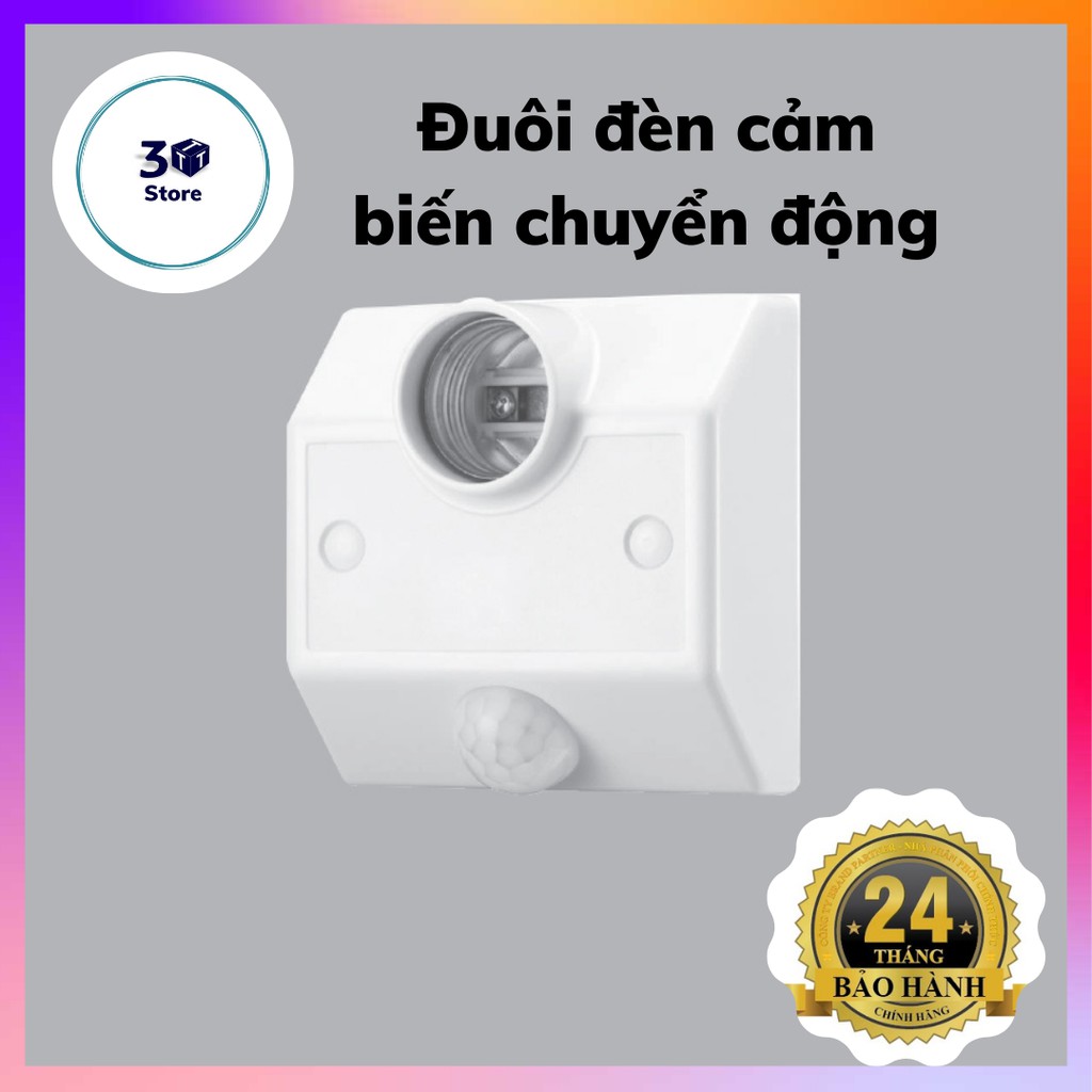 Đuôi đèn cảm biến chuyển động BH 2 năm