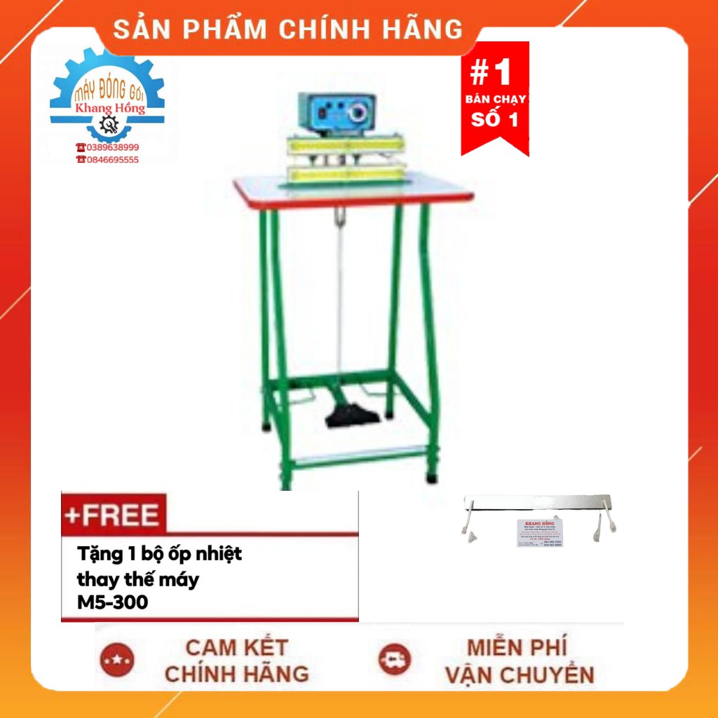 Máy Hàn Miệng Túi Dập Chân M5-300 Chân Cao Thanh Đồng HÀNG CHÍNH HÃNG BẢO HÀNH 6 THÁNG