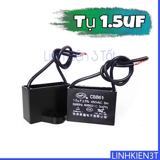 Tụ quạt bàn - quạt treo tường - quạt trần CBB61 1.5uf 50Hz
