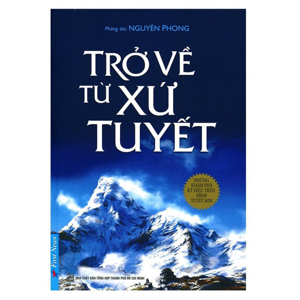 Sách First News - Trở Về Từ Xứ Tuyết