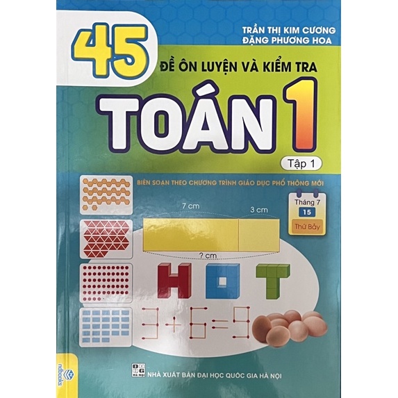 Sách - 45 Đề Ôn Luyện Và Kiểm Tra Toán 1  - Biên soạn theo chương trình GDPT mới