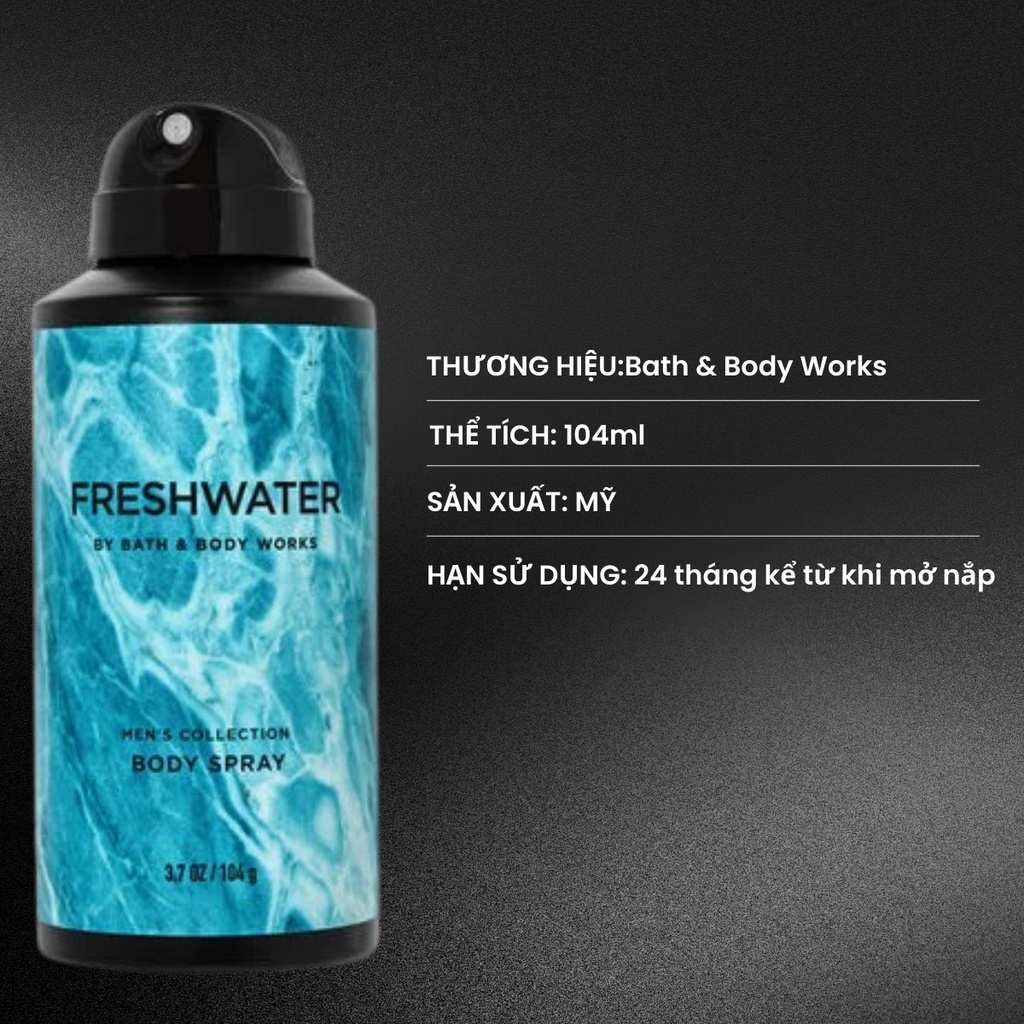 Xịt Thơm Toàn Thân Bodymist Cho Nam Bath And Body Works Freshwater Hương Thơm Nam Tính Tươi Mát 104gr