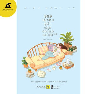 Sách - 999 Lá Thư Gửi Cho Chính Mình   Mong Bạn Trở Thành Phiên Bản Hạnh