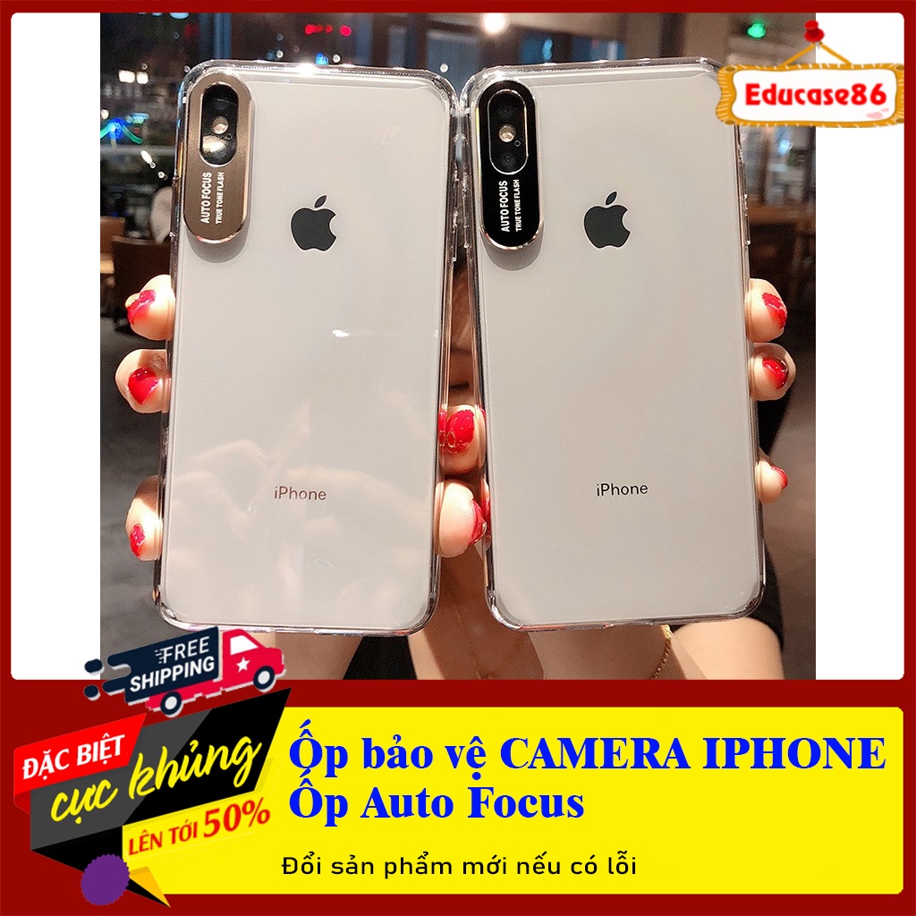 ỐP bảo vệ CAMERA IPHONE Auto Focus, Ốp Silicon chống ố màu IPHONE, ốp trong suốt Educae86