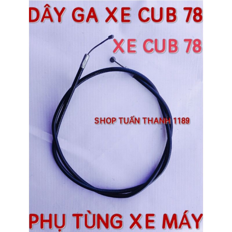 DÂY GA XE CUB 78