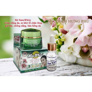 Bộ kem dưỡng trắng da, chống nắng, giữ ẩm, se khít lỗ chân lông Nanowhite