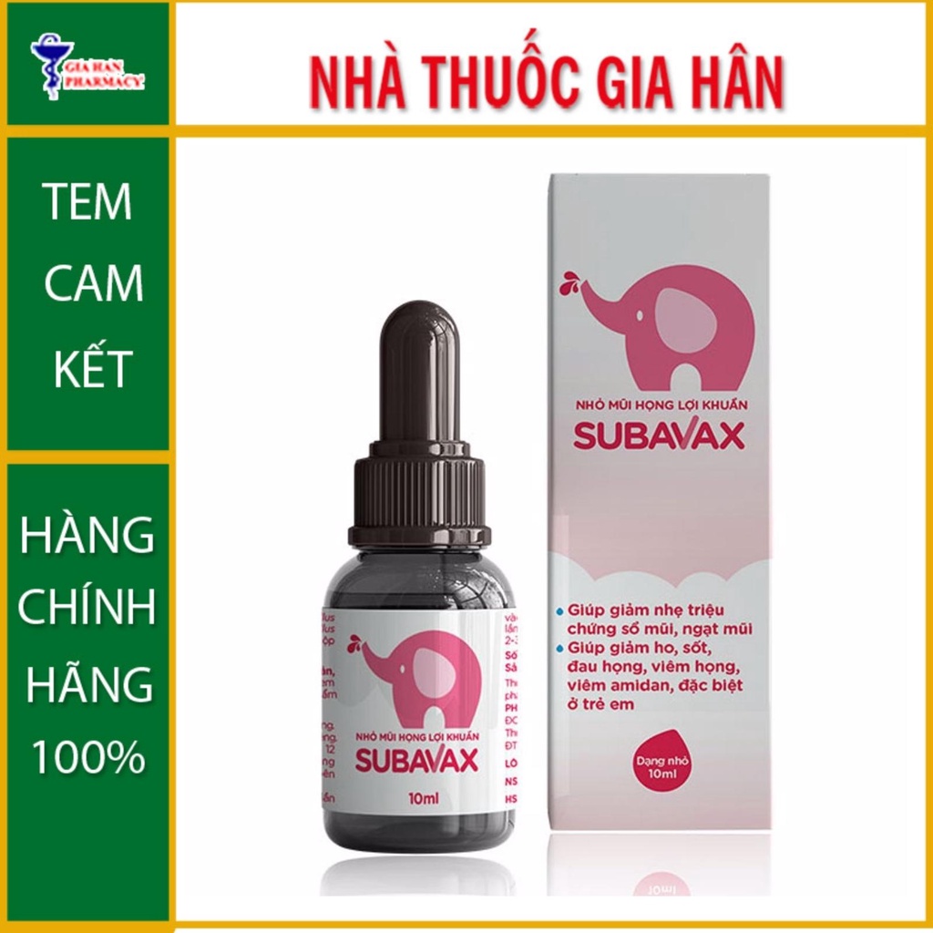 SUBAVAX - Nhỏ Mũi Họng Lợi Khuẩn Tăng Sức Đề Kháng Niêm Mạc Đường Hô Hấp Trên - Hộp 10ml - Gia Hân Pharmacy