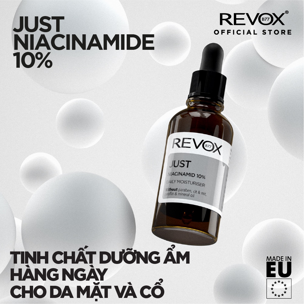 Tinh chất dưỡng ẩm hàng ngày cho da mặt và cổ Revox B77 Just - Niacinamide 10% - 30ml