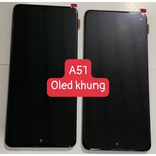 Màn hình thay thế SS A51 Oled khung , màn hình như zin