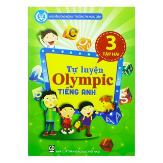 Sách - Tự Luyện Olympic Tiếng Anh Lớp 3 - Tập 2 - 9786040026705
