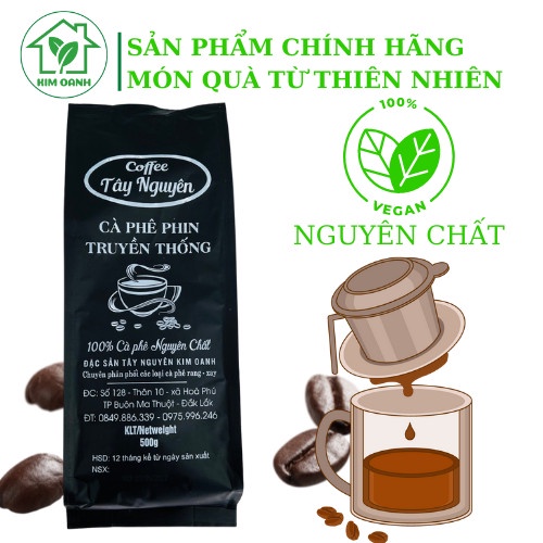 Cà phê nguyên chất Pha phin Gu Truyền Thống (Arabica, Robusta, Catimor - vị Đậm Sánh) đặc sản Tây Nguyên - Gói 500gr