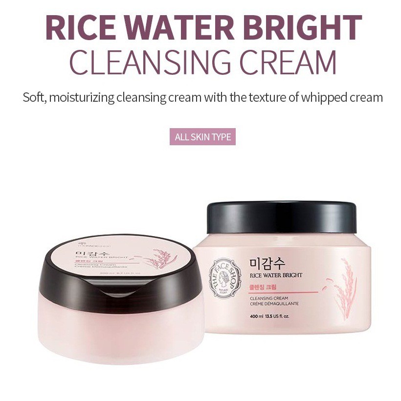 [Size 400ml] Kem Tẩy Trang Tinh Chất Gạo The Face Shop Rice Water Bright Cleansing Cream 400ml