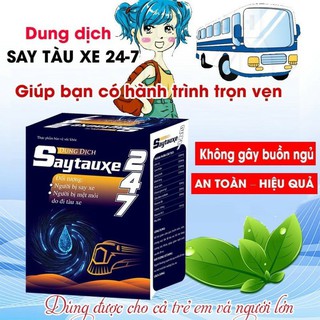 DUNG DỊCH CHỐNG SAY TÀU XE 247_Giảm buồn nôn, chóng mặt khi đi tàu xe