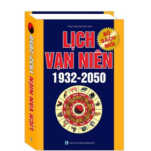 [Mã LIFEMALL995 giảm 10% đơn 99K] Sách - Lịch vạn niên 1932 - 2050 (tái bản) Kèm Quà tặng