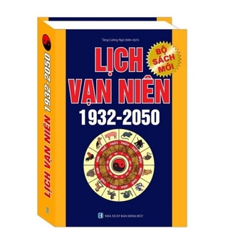 Sách - Lịch vạn niên 1932 - 2050 (Bìa Cứng - Tái Bản)