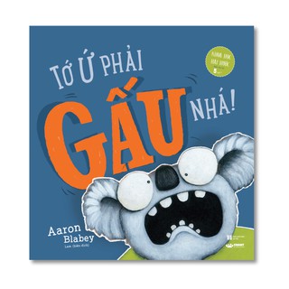 Sách - Tớ ứ phải gấu nhá! - Khoa học hài hước dành cho trẻ 5 tuổi + - Crabit Kidbooks - Truyện Tranh, Manga, Comic Thương hiệu Aaron Blabey | Zalora.vn