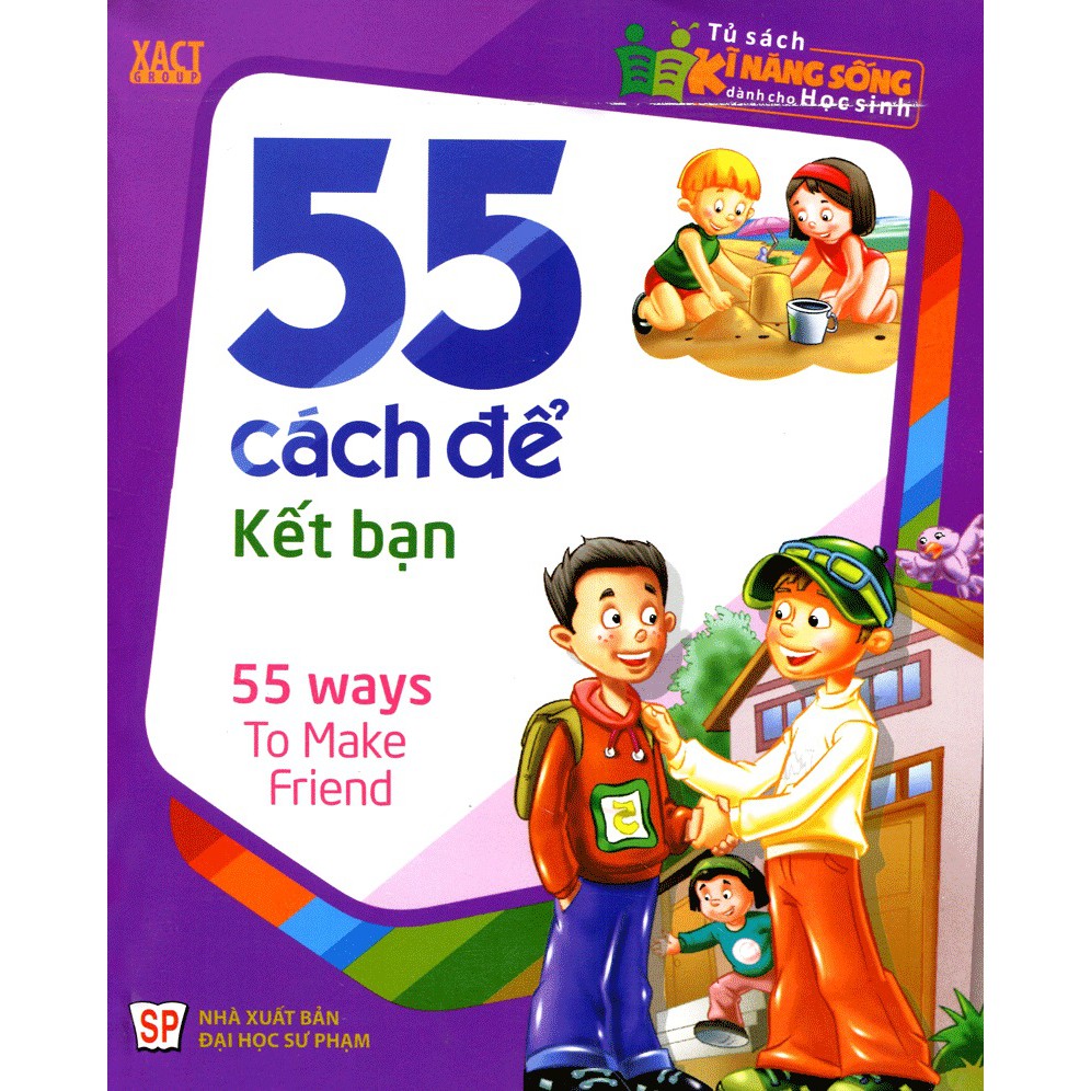 Tủ Sách Kĩ Năng Sống Dành Cho Học Sinh - 55 Cách Để Kết Bạn