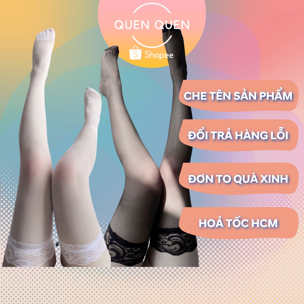 Vớ mỏng dài tàng hình XUYÊN THẤU sexy Quenquen Store đủ màu gợi cảm freesize T6
