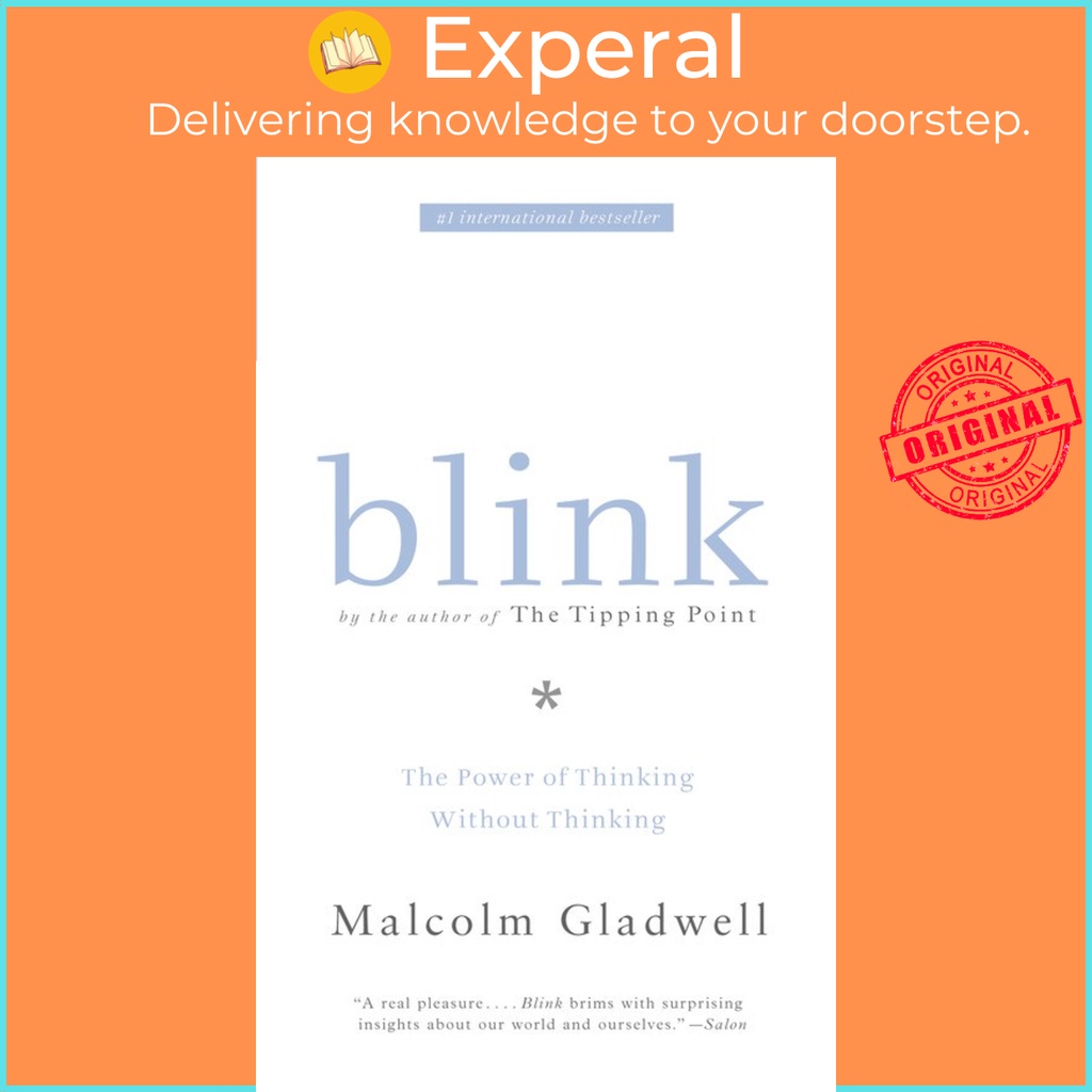 Sách - Blink: The Power of Thinking Without Thinking by Malcolm Gladwell - (Phiên bản US, paperback)