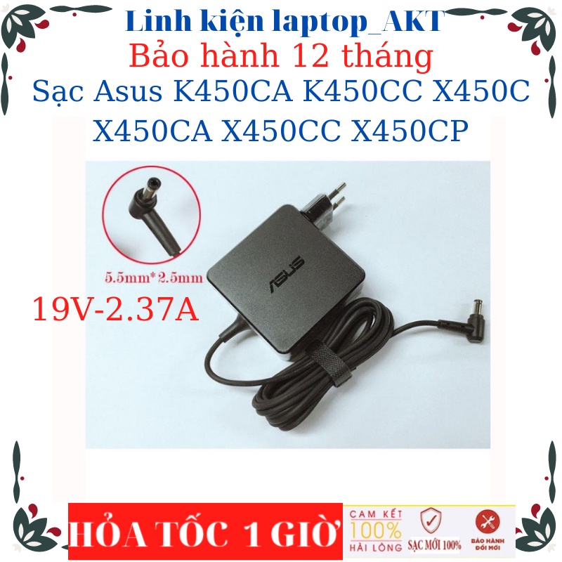 Sạc  Asus X455L K450CA K450CC X450C X450CA X450CC X450CP-Sạc Asus 19v-2.37A/3.42A-45W/65W vuông, chữ nhật chân thường