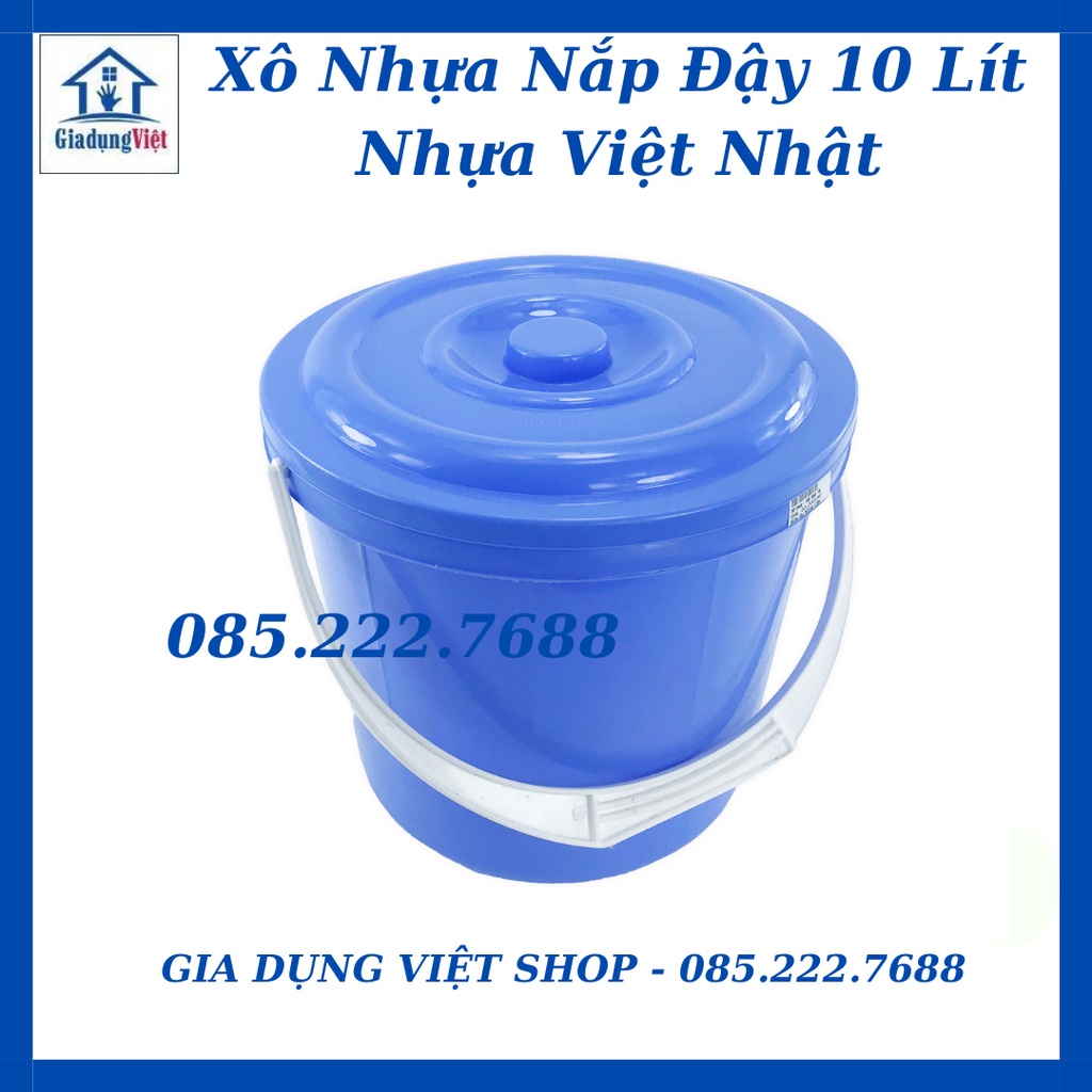 Xô nhựa 10L Tròn Có Nắp Đậy và Quai Xách Nhựa Việt Nhật
