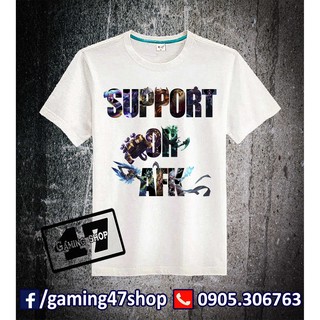 Áo thun 5 vị trí Liên Minh Huyền Thoại - LOL - SUPPORT OR AFK