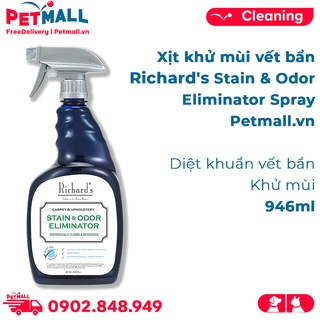 Xịt khử mùi vết bẩn Richard's Stain & Odor Eliminator Spray 946ml - Diệt khuẩn khử mùi vết bẩn Petmall