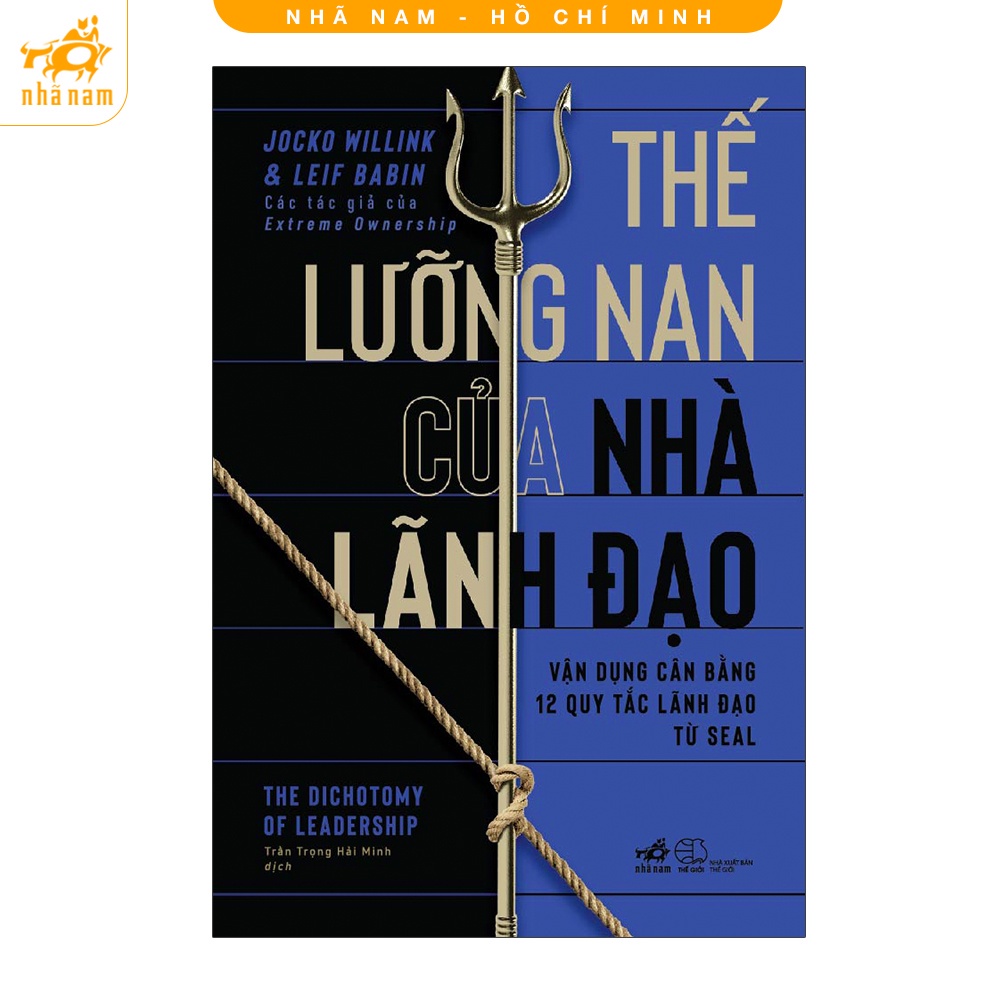 Sách - Thế Lưỡng Nan Của Nhà Lãnh Đạo - Nhã Nam
