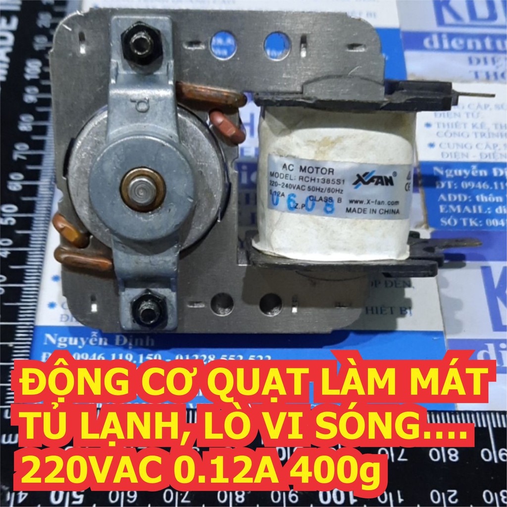 ĐỘNG CƠ QUẠT LÀM MÁT TỦ LẠNH, LÒ VI SÓNG….220VAC 0.12A 400g RCH1385S1 kde7413