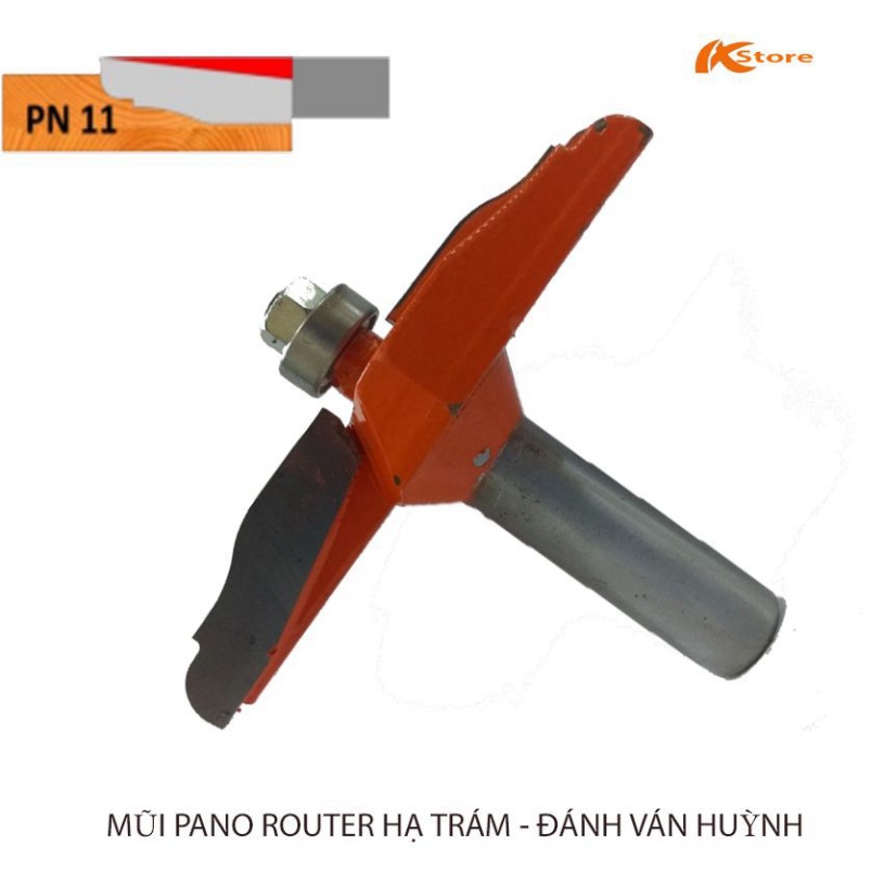 MŨI PHAY VÁN HUỲNH CỬA PN11 - MŨI PANO ROUTER HẠ TRÁM - ĐÁNH VÁN HUỲNH
