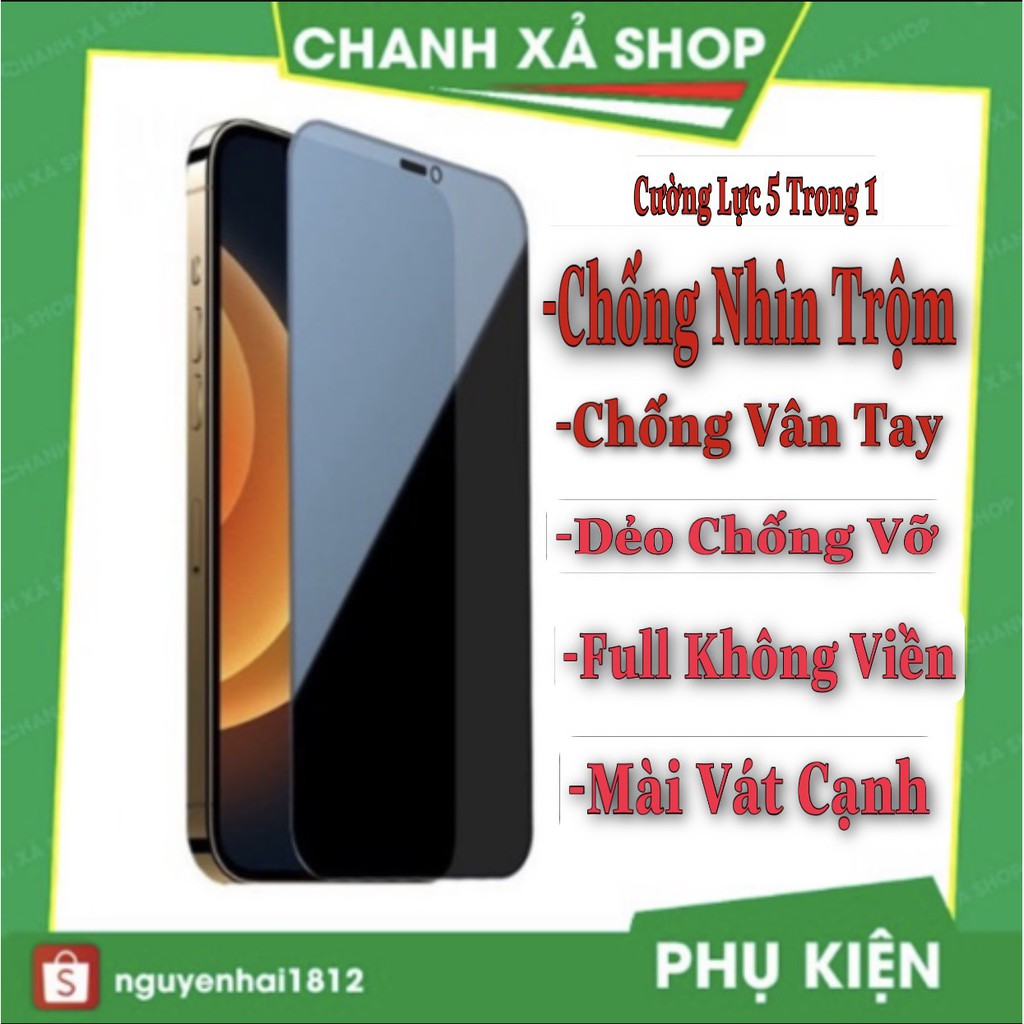 Kính cường lực iphone chống nhìn trộm chống vân tay full dẻo mài cạnh 6/7/8/7plus/x/xsmax/11/12 13 s pro max plus promax