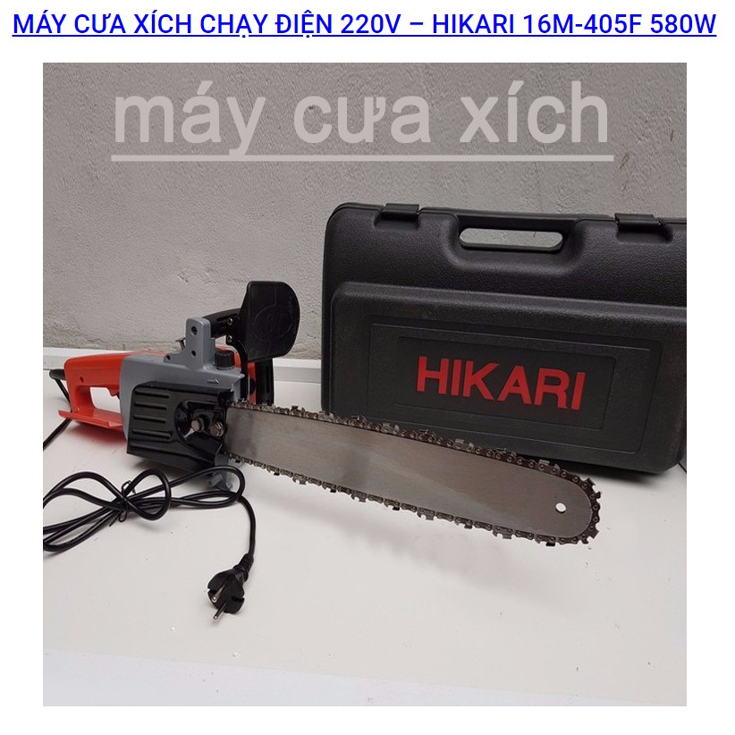 Máy Cưa Xích  Điện 220V Hikari-580W Thái Lan Kios Việt