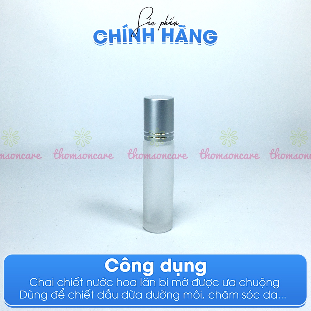 Chai bi lăn 10ml cao cấp - vỏ lọ thủy tính chiết mỹ phẩm, nước hoa, dầu dừa, triết tinh dầu nhỏ gọn thân mờ nắp bạc