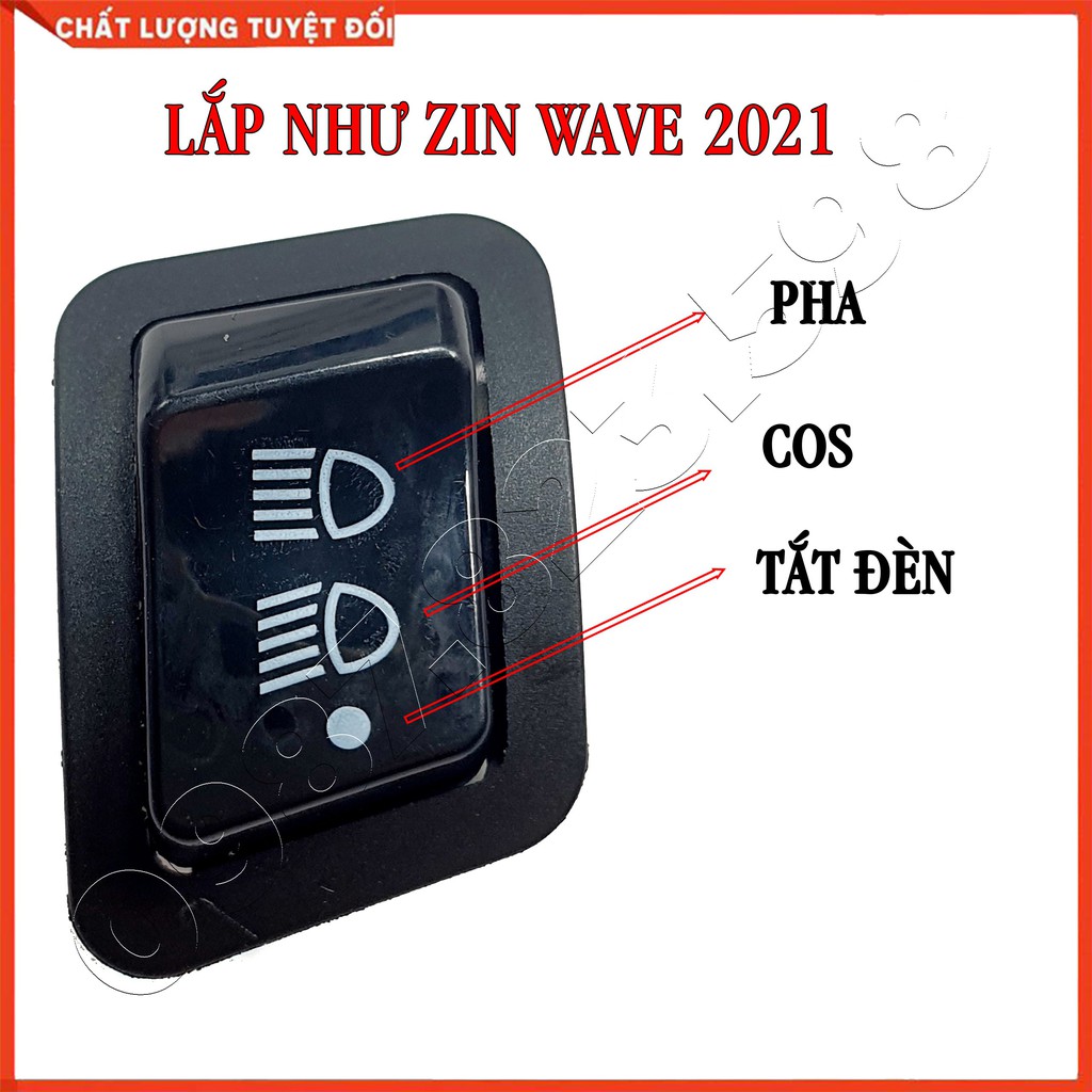 [ Hàng Loại 1] Công Tắc Tắt Đèn Xe Wave 2021, Công Tắc 3 Nấc Pha - Cos - Tắt Đèn Xe Wave, Công Tắc Tắt Đèn Xe Honda Wave