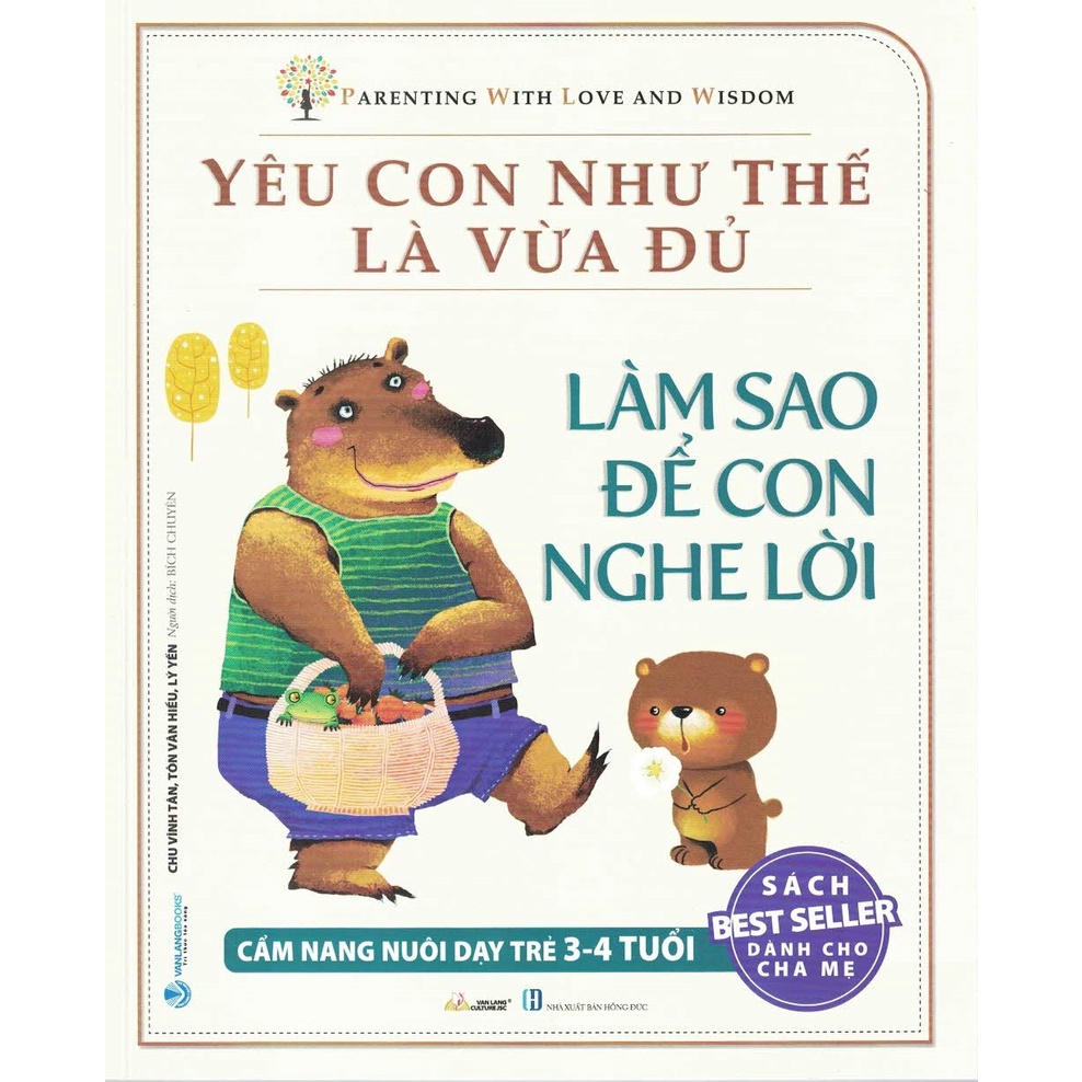 Sách - Yêu Con Như Thế Là Vừa Đủ - Làm Sao Để Con Nghe Lời