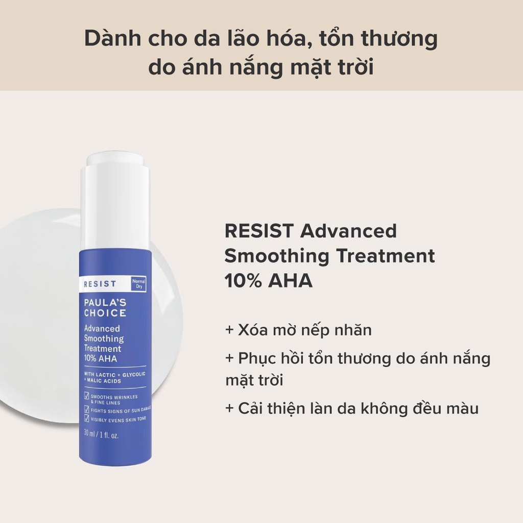 [30ml] Tẩy da chết hóa học 10% AHA làm sáng, mờ thâm, chống già Paula's Choice Resist 10% AHA