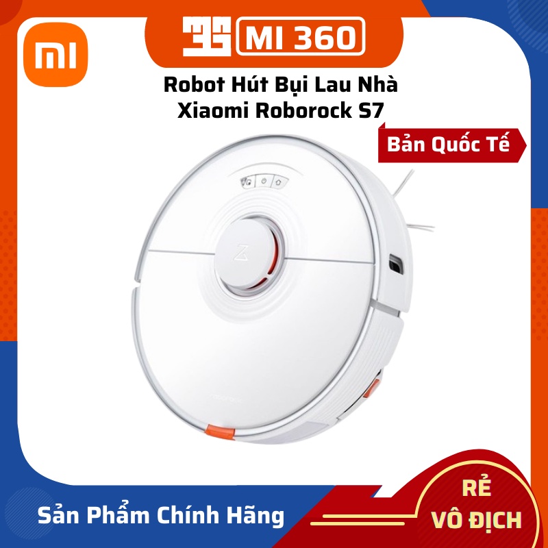 ✅Bản Quốc Tế✅ Robot Hút Bụi Lau Nhà Xiaomi Roborock S7 Chính Hãng