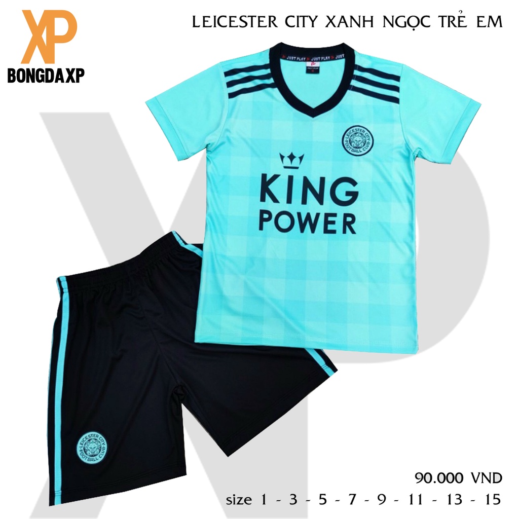 Quần áo bóng đá đồ đá banh trẻ em CLB Leicester City Xanh Ngọc Siêu cưng Vải thun lạnh cao cấp