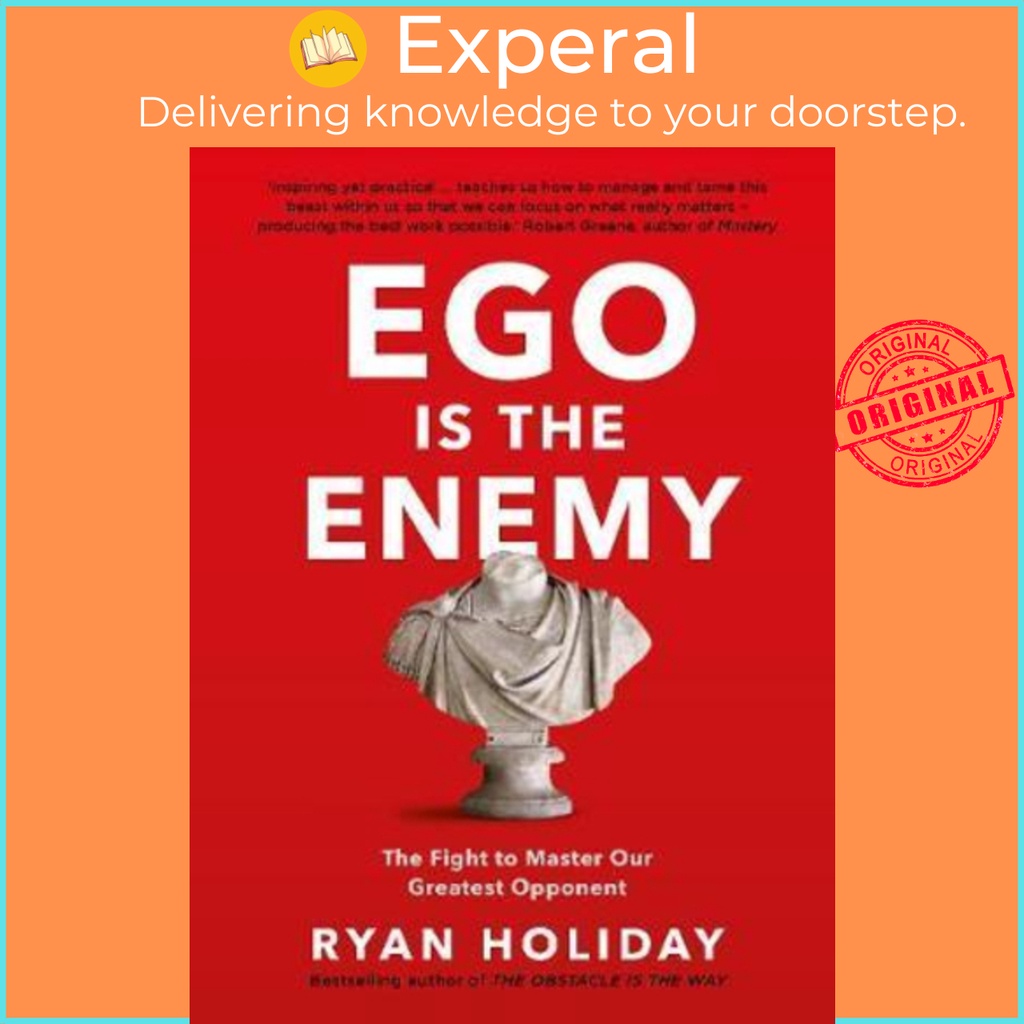 Sách - Ego is the Enemy : The Fight to Master Our Greatest Opponent by Ryan Holiday