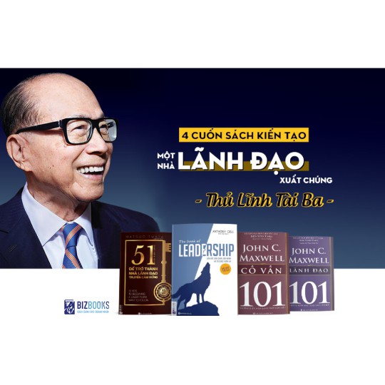 Bộ Sách Tinh Hoa Lãnh Đạo - Thủ Lĩnh Tài Ba: Lãnh đạo 101, Leadership, 51 Chìa Khóa Vàng, Rich Habits