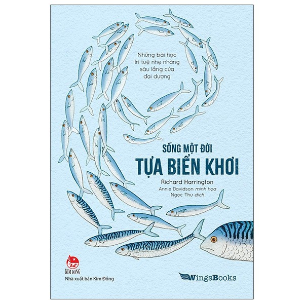 Sách - Sống Một Đời Tựa Biển Khơi - Những Bài Học Trí Tuệ Nhẹ Nhàng Sâu Lắng Của Đại Dương