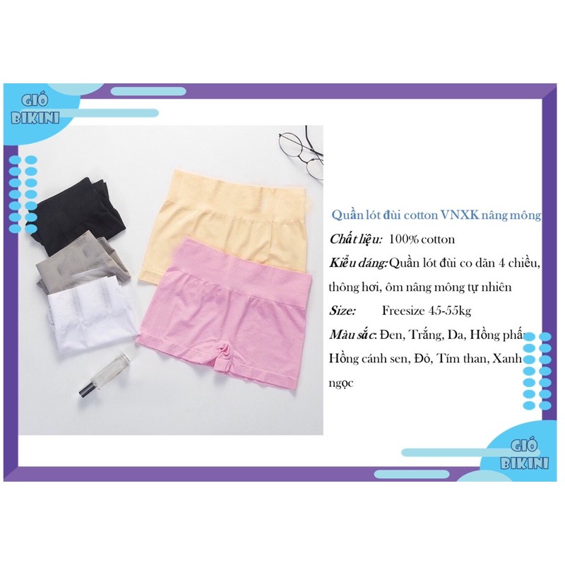 Quần Đùi Mặc Váy cotton VNXK nâng mông nhiều màu. Mỗi Quần Lót Nữ đựng trong một túi vệ sinh