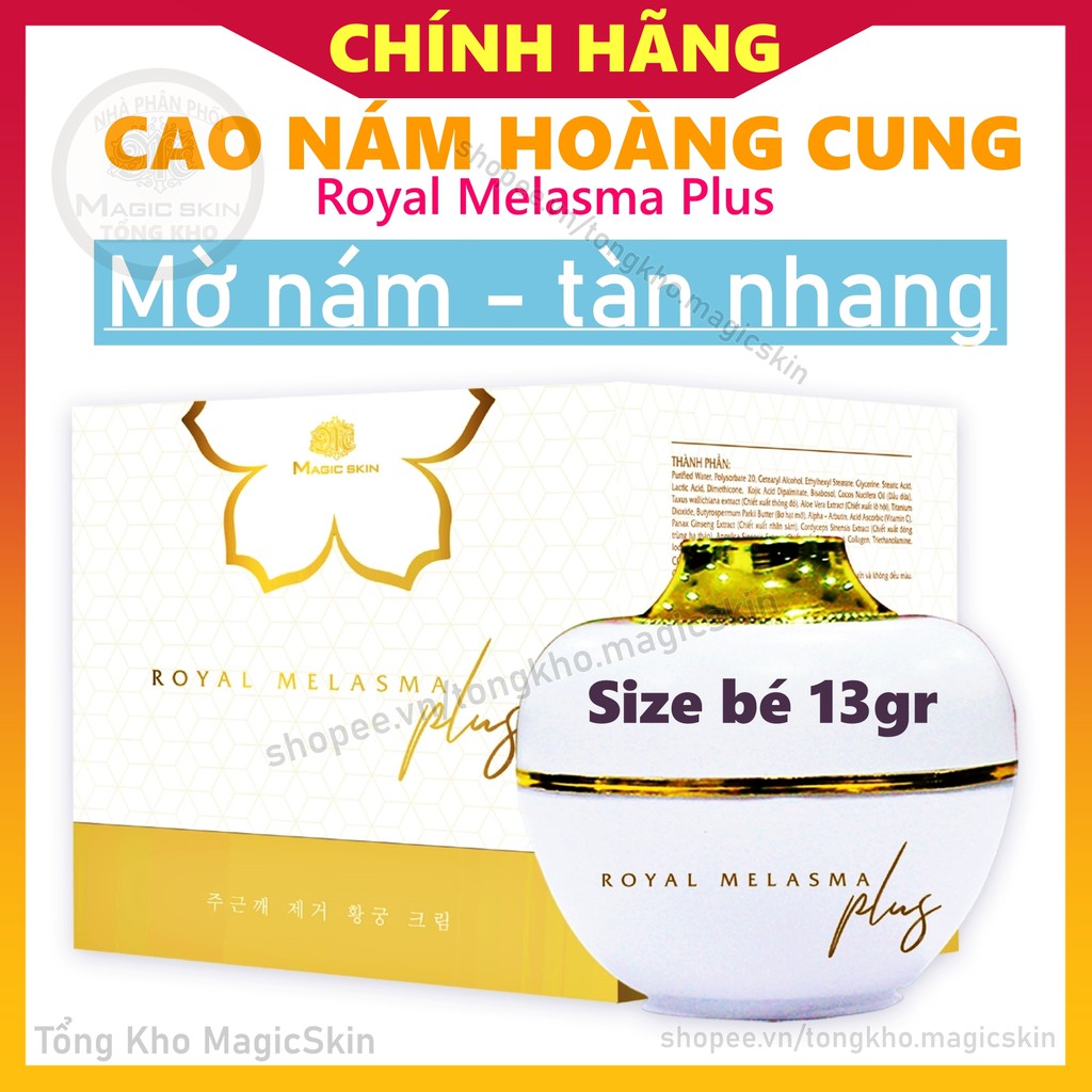 [CHÍNH HÃNG] Cao Nám Ngừa Nám Tàn Nhang Magic Skin ROYAL MELASMA PLUS 13g