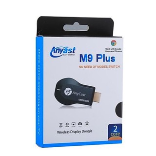 HDMI không dây Anycast M9 Plus cao cấp