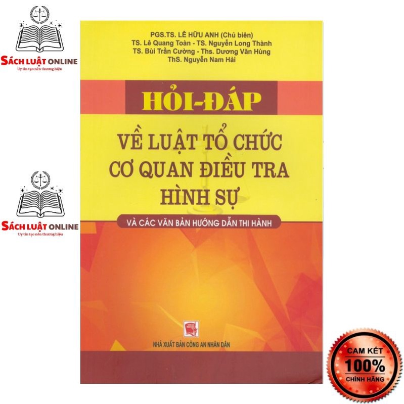 Sách - Hỏi - đáp về Luật tổ chức cơ quan điều tra hình sự và các VBHD thi hành