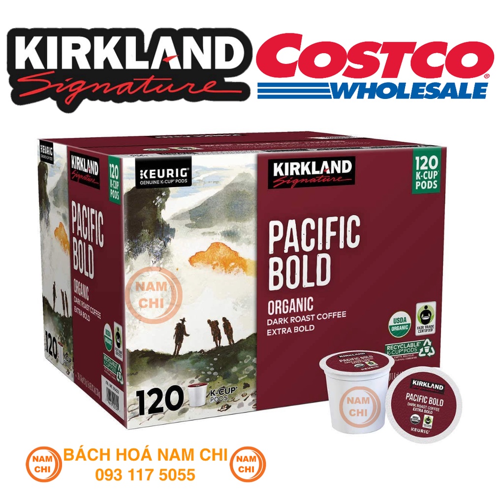 [1 THÙNG]CÀ PHÊ RANG ĐẬM HỮU CƠ DẠNG CỐC KIRKLAND SIGNATURE COFFEE ORGANIC PACIFIC BOLD K-CUP POD 120 CUPS - USA